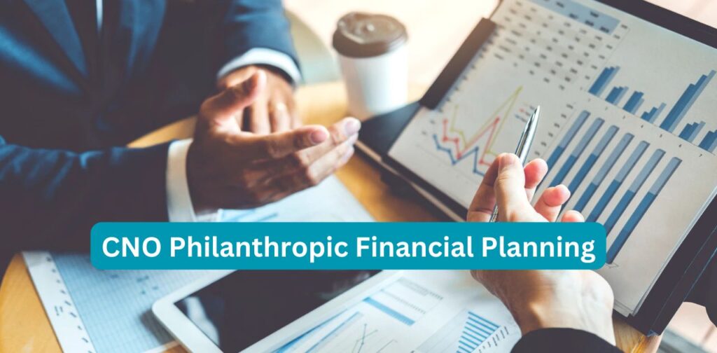 CNO Philanthropic Financial Planning: